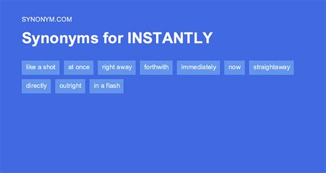 instantly antonyms|synonyms of instantaneous.